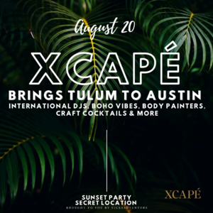 Xcape Brings Tulum To Austin photo