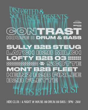 Distorted & Southside Presents: Contrast