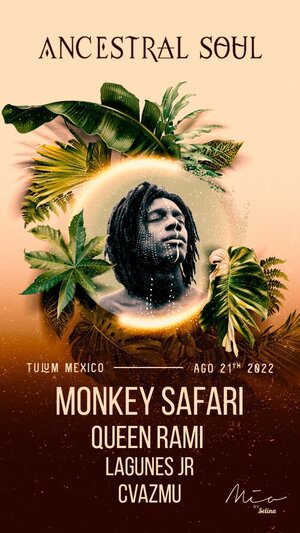 ANCESTRAL SOUL PRESENT MONKEY SAFARI @MIA TULU photo