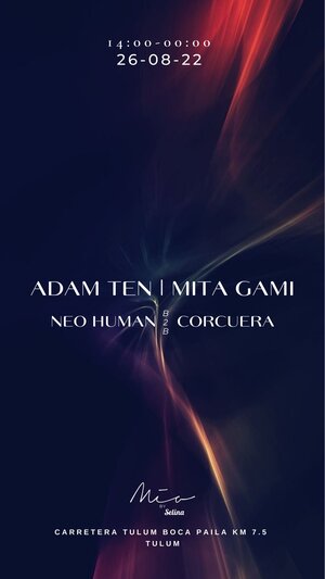 ADAM TEN - MITA GAMI @MIA TULUM