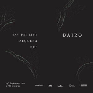 Dairo | Jay Pei (Live Set), Zequenx & DEF at Auro photo