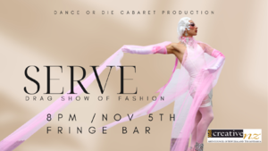 Serve: Drag Show of Fashion