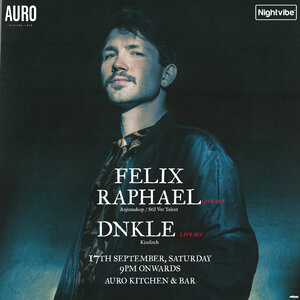Nightvibe presents Felix Raphael (LIVE Set) & DNKLE (LIVE Set)