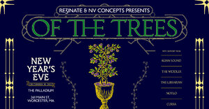 OF THE TREES NYE 2022