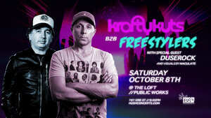 Krafty Kuts B2B Freestylers @ Public Works Loft