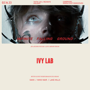 Ivy Lab 'Infinite Falling Ground' w/ OAKK & Nikki Nair