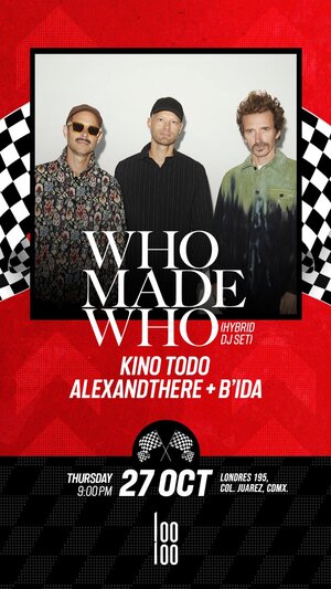 Who Made Who @ Looloo photo