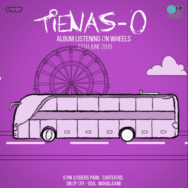 Tienas 'O' - Album Listening On Wheels's Tickets | Mumbai | Joggers ...