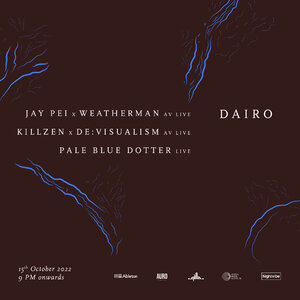 Dairo | Jay Pei (LIVE AV Set) & KillZen (LIVE AV Set)