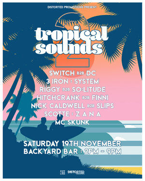 Distorted Promotions Presents: Tropical Sounds 2 photo