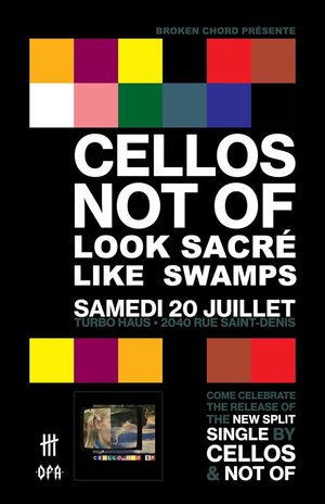 Cellos • Not Of • Look Sacré • Like Swamps photo