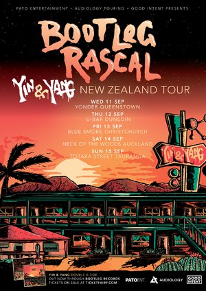 Bootleg Rascal 'Yin & Yang' Tour - Tauranga