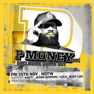 P MONEY *Exclusive* GRIME SET - AKL