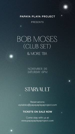 STARVAULT - Bob Moses (Club set) photo