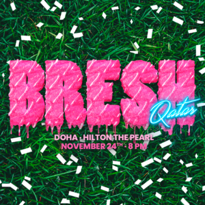 BRESH QATAR 1ST EDITION