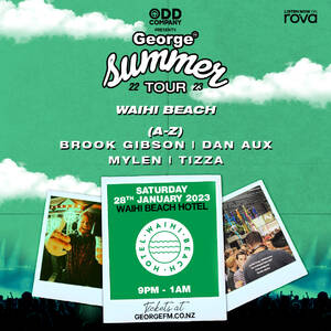 Odd Company Presents George Summer Tour: WAIHI BEACH