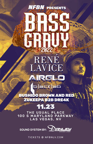 BASS GRAVY 2022 feat. Rene Lavice, Airglo, Blacklab +more