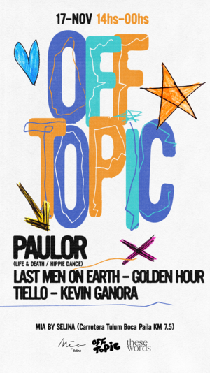 OFF TOPIC - PAULOR @MIA TULUM