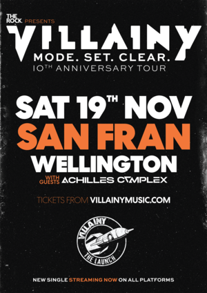 Villainy - Mode. Set. Clear. 10th Anniversary Tour - Wellington