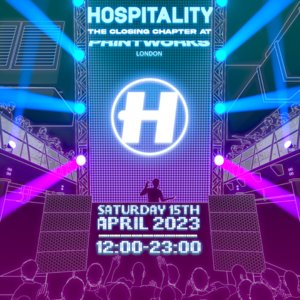 Hospitality: The Closing Chapter @ Printworks 2023