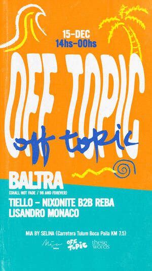 OFF TOPIC - BALTRA @ MIA TULUM