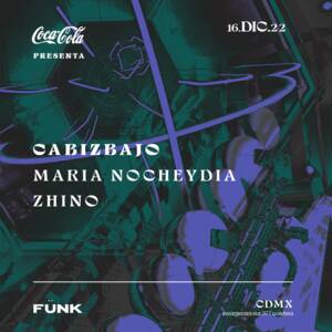 Cabizbajo + María Nocheydia + Zhino en Fünk Club