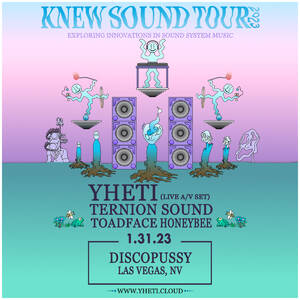 Yheti: Knew Sound Tour with Ternion Sound, Toadface, Honeybee