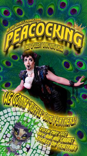 PEACOCKING - An Opulent Drag King Show photo