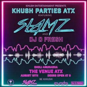 Khush Parties ATX ft. #SLAMZ and DJ O'Fresh photo