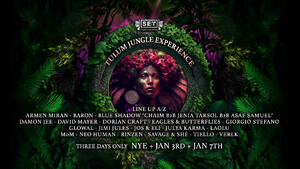 SET Underground's Tulum Jungle Experience NYE, January 3rd & 7th