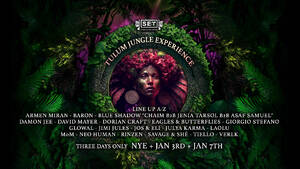 SET Underground's Tulum Jungle Experience NYE, January 3rd & 7th