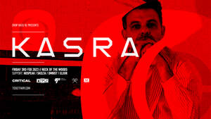 Drop Bass Pres: KASRA photo