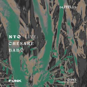 NTO + Chesare + Babü en Fünk Club