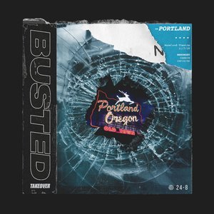 Herobust Presents: A Busted Takeover - Portland, OR