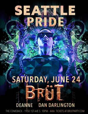BRÜT Party - SEATTLE PRIDE BRÜTALLY PROUD
