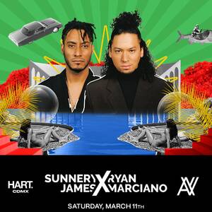 Sunnery James & Ryan Marciano @ HART CDMX