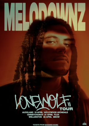 MELODOWNZ Lone Wolf Tour Auckland