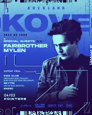 KOVE (uk) + Special Guests: FAIRBROTHER, MYLEN | Auckland