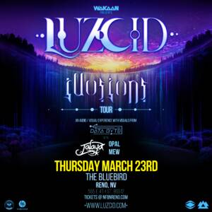 Wakaan presents LUZCID Illusions Tour at The Bluebird Reno photo