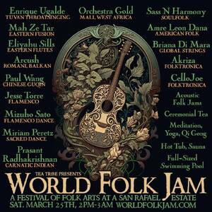 Tea Tribe Presents: World Folk Jam at a San Rafael Estate
