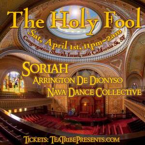 The Holy Fool: Soriah, Arrington de Dionyso, Nava Dance