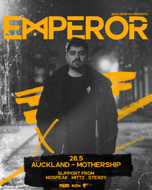 Drop Bass NZ Pres // EMPEROR