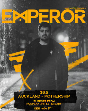 Drop Bass NZ Pres // EMPEROR photo