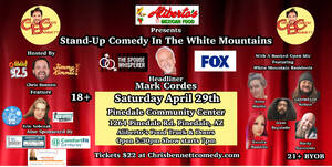 Stand-Up Comedy In The White Mountain’s Ap Presented By Alibertos