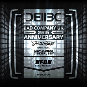 NFBN presents Bad Company UK and Justin Hawkes