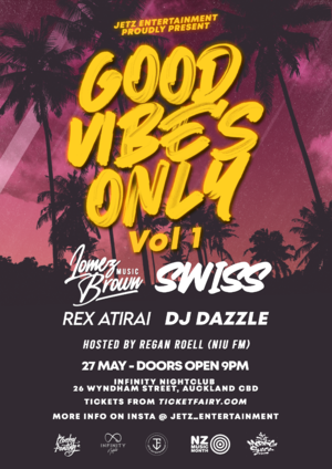 GOOD VIBES ONLY Vol.1 ft Lomez Brown - Swiss - Rex Atirai + DJs