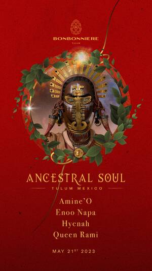 ANCESTRAL SOUL @ BONBONNIERE TULUM photo