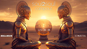 Soulnova & Soulestial present the Soul2Soul Campout