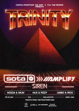 TRINITY FT. SOTA B2B AMPLIFY & SIREN (UK) | Wellington
