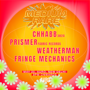 Medium Rare ft Chhabb, Prismer, Weatherman & Fringe Mechanics photo